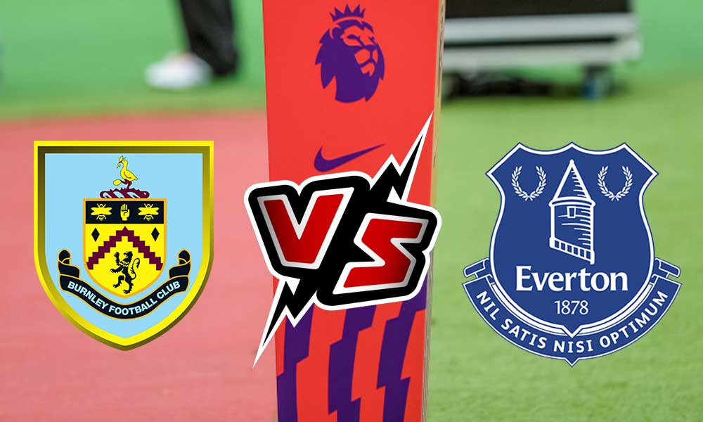 Everton vs Burnley