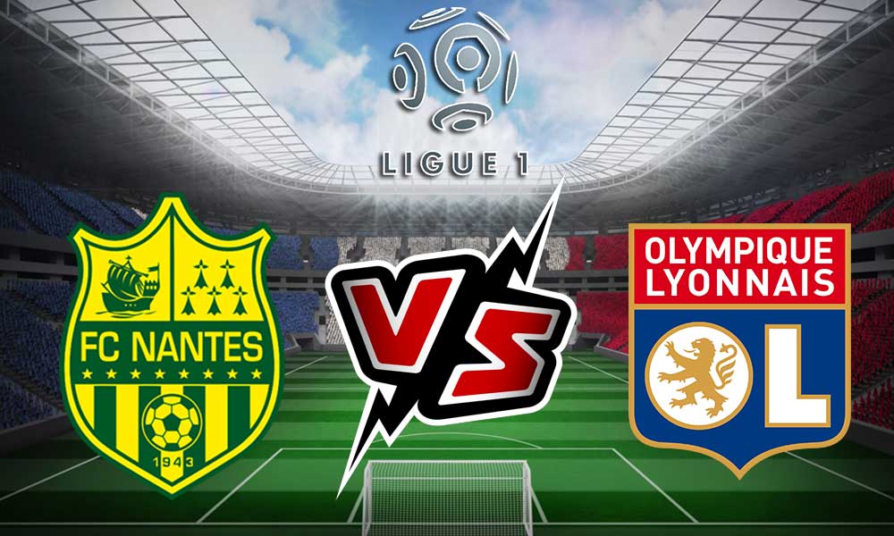 Nantes vs Olympique Lyonnais